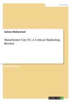 Manchester City F.C. A Critical Marketing Review