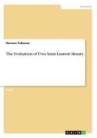 The Evaluation of Yves Saint Laurent Beauty