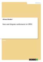 Iran and Dispute Settlement in OPEC