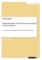Penetration Rate of E-Zwich in the Financial Service Industry