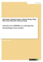 Ostacles for SABMiller to Entering the Mozambique Beer Market
