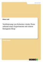 Verifizierung Von Kriterien Viraler Posts Anhand Eines Experiments Mit Einem Instagram Shop