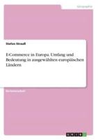 E-Commerce in Europa. Umfang Und Bedeutung in Ausgewählten Europäischen Ländern