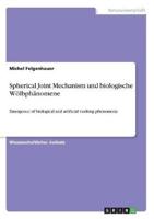 Spherical Joint Mechanism Und Biologische Wölbphänomene