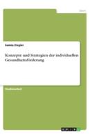 Konzepte Und Strategien Der Individuellen Gesundheitsförderung