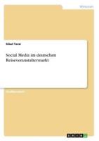 Social Media Im Deutschen Reiseveranstaltermarkt