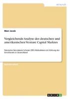 Vergleichende Analyse Des Deutschen Und Amerikanischen Venture Capital Marktes