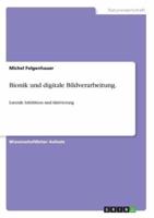Bionik Und Digitale Bildverarbeitung.
