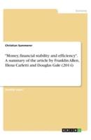 Money, Financial Stability and Efficiency. A Summary of the Article by Franklin Allen, Elena Carletti and Douglas Gale (2014)