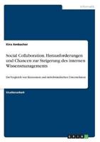 Social Collaboration. Herausforderungen Und Chancen Zur Steigerung Des Internen Wissensmanagements