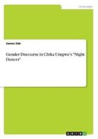 Gender Discourse in Chika Unigwe's "Night Dancer"