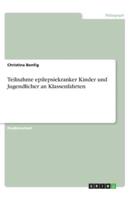 Teilnahme Epilepsiekranker Kinder Und Jugendlicher an Klassenfahrten