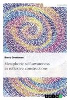 Metaphoric Self-Awareness in Reflexive Constructions