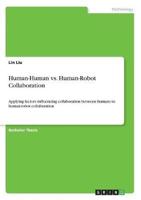 Human-Human Vs. Human-Robot Collaboration