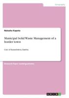 Municipal Solid Waste Management of a Border Town