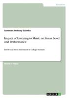 Impact of Listening to Music on Stress Level and Performance