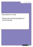 Physical and Chemical Principles of Nanotechnology