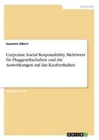 Corporate Social Responsibility. Mehrwert Für Fluggesellschaften Und Die Auswirkungen Auf Das Kaufverhalten