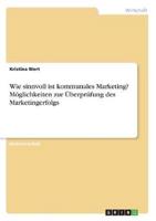 Wie Sinnvoll Ist Kommunales Marketing? Möglichkeiten Zur Überprüfung Des Marketingerfolgs