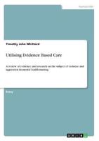 Utilising Evidence Based Care