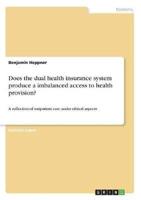Does the Dual Health Insurance System Produce a Imbalanced Access to Health Provision?