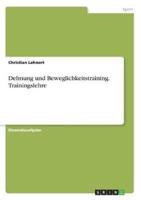 Dehnung Und Beweglichkeitstraining. Trainingslehre