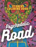 Stoners Coloring Book -Psychedelic Road