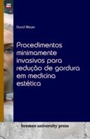 Procedimentos Minimamente Invasivos Para Redução De Gordura Em Medicina Estética