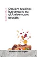 Smakens Fysiologi I Hurtigmatens Og Globaliseringens Tidsalder