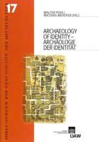 Archaeology of Identity - Archaologie Der Identitat