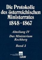 Die Protokolle Des Osterreichischen Ministerrates 1848-1867 Abteilung IV: Das Ministerium Rechberg Band 3