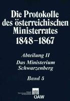 Die Protokolle Des Osterreichischen Ministerrates 1848-1867. Abteilung II