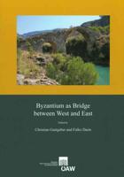 Byzantium as Bridge Between West and East