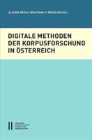 Digitale Methoden Der Korpusforschung in Osterreich