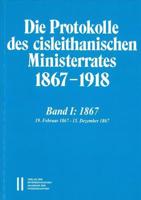 Die Protokolle Des Cisleithanischen Ministerrates 1867-1918, Band 1