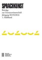 Sprachkunst. Beitrage Zur Literaturwissenschaft / Sprachkunst Jahrgang XLVII/2016 1.Halbband