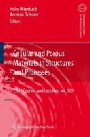 Cellular and Porous Materials in Structures and Processes