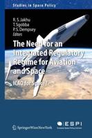Do We Need an International Regulatory Framework for Space?