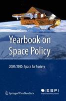 Yearbook on Space Policy 2009/2010 : Space for Society