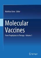 Molecular Vaccines: From Prophylaxis to Therapy - Volume 1