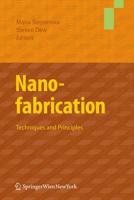 Nanofabrication : Techniques and Principles