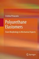 Polyurethane Elastomers : From Morphology to Mechanical Aspects