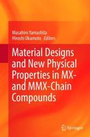 Material Designs and New Physical Properties in MX- and MMX-Chain Compounds