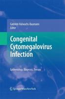 Congenital Cytomegalovirus Infection : Epidemiology, Diagnosis, Therapy
