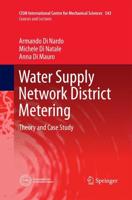 Water Supply Network District Metering : Theory and Case Study