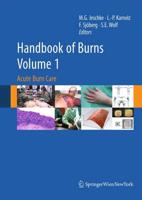 Handbook of Burns Volume 1 : Acute Burn Care