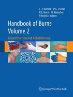 Handbook of Burns Volume 2 : Reconstruction and Rehabilitation