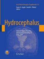 Hydrocephalus : Selected Papers from the International Workshop in Crete, 2010