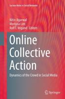 Online Collective Action : Dynamics of the Crowd in Social Media