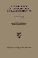 Lehrbuch des osterreichischen Verfassungsrechtes. Mit einem Anhang: Wortlaut des osterreichischen Bundesverfassungsgesetzes